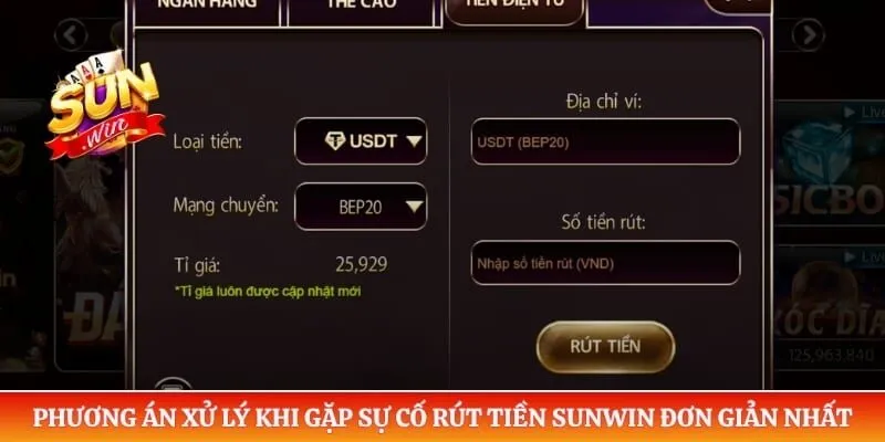 Rút tiền Sunwin Phương án xử lý khi gặp sự cố rút tiền Sunwin đơn giản nhất